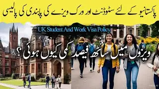 Student And Work Visa For Pakistanis In UK Govt Ban #ukimmigration #ukworkpermit