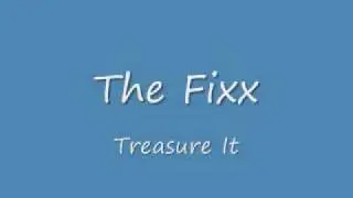 The Fixx- Treasure It
