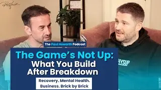The Game's Not Up: What You Build After Breakdown
