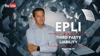 EPLI - What is Third-Party Liability?