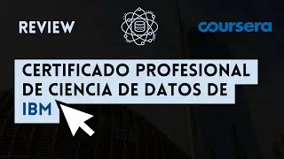 ⭐ IBM DATA SCIENCE PROFESSIONAL CERTIFICATE ⭐ REVIEW