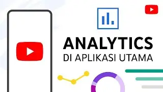 Analytics di Aplikasi YouTube (untuk Video Shorts, Video, Live Stream, dan lainnya)