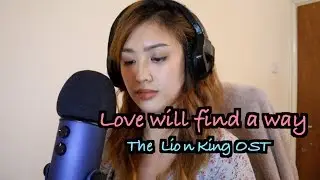 Blue yeti | Love will find a way | The Lion King OST (cover)