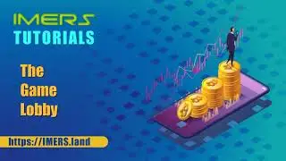 The Lobby Tutorial - IMERS.land Trading Metaverse Game