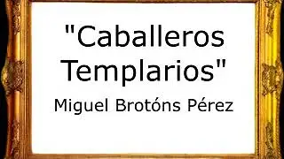 Caballeros Templarios - Miguel Brotóns Pérez [Marcha Cristiana]