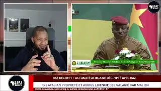 Baz D&eacute;crypte le discours du Capitaine Ibrahim Traor&eacute; &agrave; Bamako
