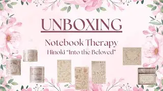UNBOXING: Notebook Therapy Hinoki Stationery Haul - Into the Beloved PET Tape, Stamps & Ephemera