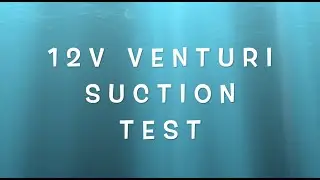 12V Venturi Suction Dredge Tub Test