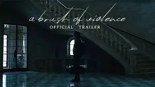 A Brush of Violence (Official Trailer)