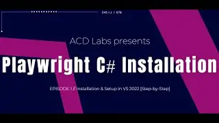 Playwright C# Installation & Setup in VS 2022 [Step-by-Step]