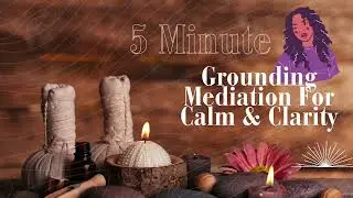 5-Minute Calming Grounding Meditation | Relax & Reset