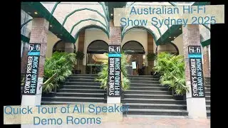 Australian Hi-Fi Show Sydney 2025: Quick Tour of All Speaker Demo Rooms