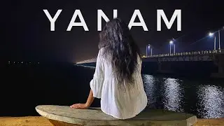 One Day Trip to YANAM, Puducherry