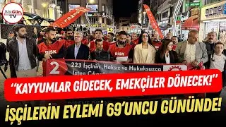 Van&rsquo;da işten &ccedil;ıkarılan iş&ccedil;ilerin eylemi 69&rsquo;uncu g&uuml;n&uuml;nde: &ldquo;KAYYUMLAR GİDECEK, EMEK&Ccedil;İLER D&Ouml;NECEK!&rdquo;
