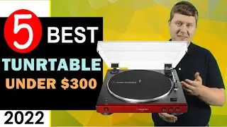 Best Turntable under $300 🏆 Top 5 Best Turntable under $300 in 2022