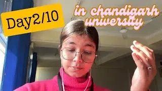 Day 2/20 in chandigarh university || sections krdiye saare change 🥲🤧