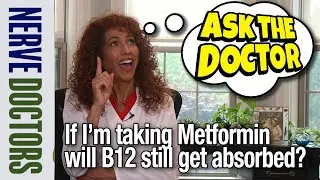 If I&rsquo;m taking Metformin and B12 will the B12 even get absorbed? - The Nerve Doctors