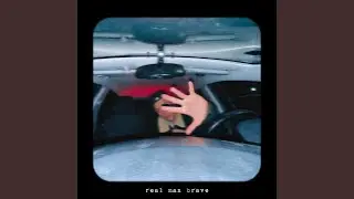 Real Man Brave