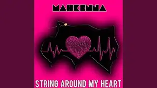 String Around My Heart (No Class Remix)