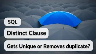 SQL Clause - DISTINCT - How to get unique values in SQL