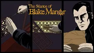This place is definitely haunted | The S&eacute;ance of Blake Manor | 4