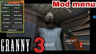 Granny 3 mod menu | new latest update