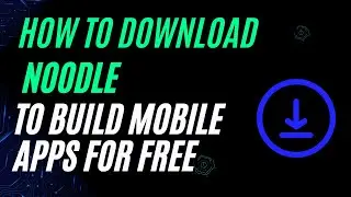 How To Install Noodle - Free App Builder