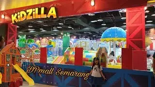Kidzilla DP Mall Semarang | Wahana Permainan Anak | Wahana Baru di Semarang😍😍😘😘