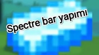 Terraria Spectre bar yapımı