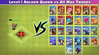 Level-1 Archer Queen vs All Max Troops | Clash of Clans | *Overpowered Archer Queen* | NoLimits