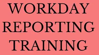 Workday Reporting Training | workday Reporting Tutorial | workday reporting learning | workday