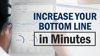 Increase Your Bottom Line In Minutes