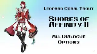 {The Tale of Food} Leopard Coral Trout~Shores of Affinity II {All Dialogue Options}