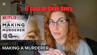 El caso de Steve Avery || 18 a&ntilde;os en la c&aacute;rcel sin ser culpable ( Parte 1)
