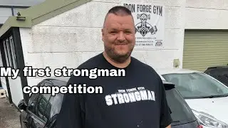 My first strongman competition