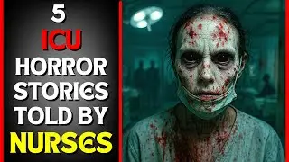 5 CREEPY ICU STORIES TOLD BY NIGHT SHIFT NURSES VOL 2