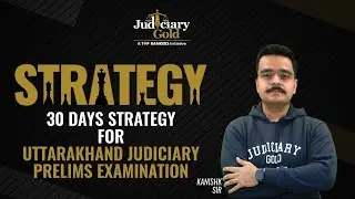 How to Crack Uttarakhand Judiciary Preliminary Examination in 30 Days? by Judiciary Gold