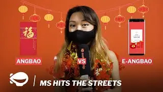 Do You Prefer E-Angbao Or Physical Angbao? | Mothership Hits The Streets
