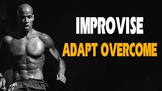 IMPROVISE ADAPT OVERCOME - David Goggins - Motivational Speech 2021
