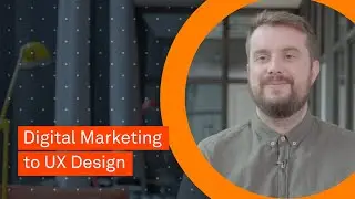 How I moved from Digital Marketing to UX Design | Student Success Stories | UX Design Institute