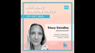 01.Intro - Embodied Carbon - Stacy Smedley - Building Transparency
