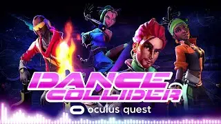 Dance Collider VR - Oculus Quest CONFIRMED Trailer