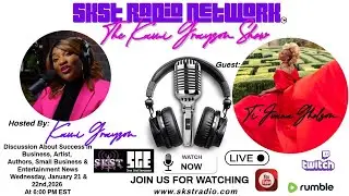 SKST Radio Network -The Kami Grayson Show with Ti&rsquo;Juana A. Gholson 📱