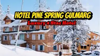 Hotel Pine Spring Gulmarg | Best luxury Hotels In Gulmarg | #gulmarghotels #curlyroads #kashmirtrip