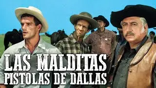 Las malditas pistolas de Dallas | Pel&iacute;cula del Oeste Completa | Vaqueros
