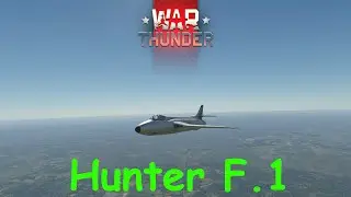 Hunting in the Hunter F.1 | War Thunder | #warthunder #gaming
