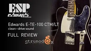 Струнодер 3.0 -  Edwards E-TE-100 CTM/LT
