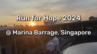 Run for Hope 2024 | @Marina Barrage, Singapore | 10 km Run