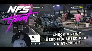 Checking out Need For Speed HEAT on UltraWide 3440x1440 and RTX2080Ti