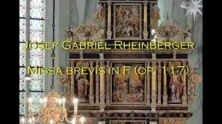 Josef Gabriel Rheinberger - Missa brevis in F (op. 117)